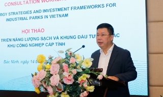 Hội thảo “Chiến lược phát triển năng lượng sạch và khung đầu tư cho các khu công nghiệp cấp tỉnh”